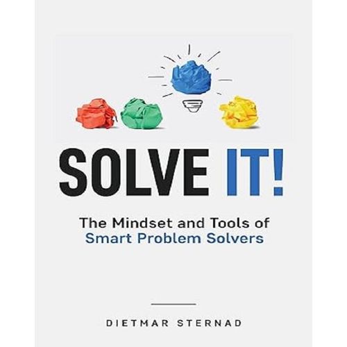 Solve It by Dietmar Sternad