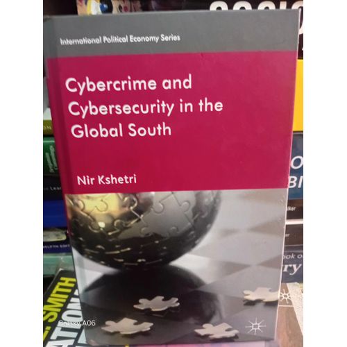 Cybercrime and Cybersecurity in Global South