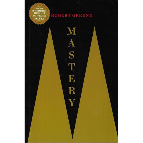 Mastery By Robert Greene