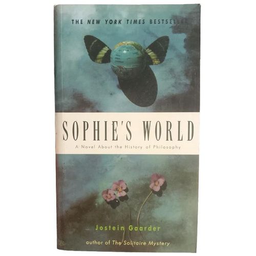 SOPHIE'S WORLD: A NOVEL ABOUT THE HISTORY OF PHILOSOPHY