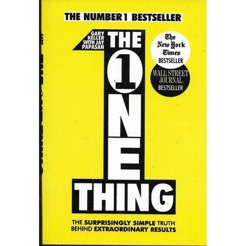 The One Thing by Gary Keller and Jay Papasan