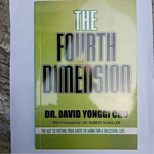 The Fourth Dimension By David Yonggi Cho