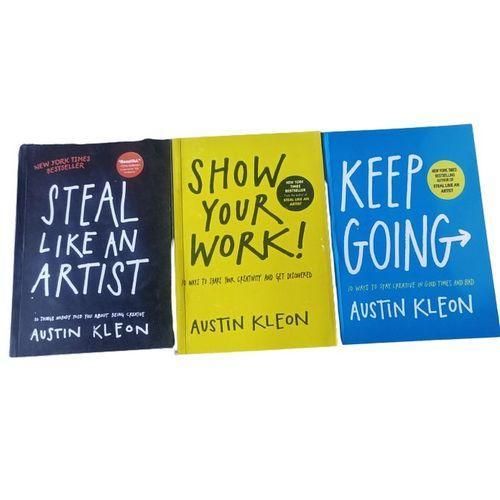 Steal Like An Artist + Show Your Work + Keep Going (3 In 1 Collection) By Austin Kleon