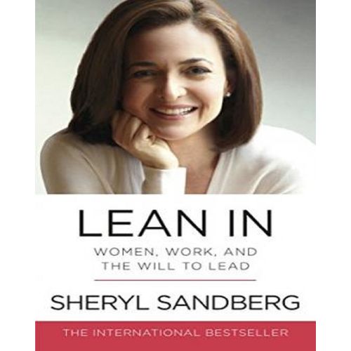 Lean In By Sheryl Sandberg