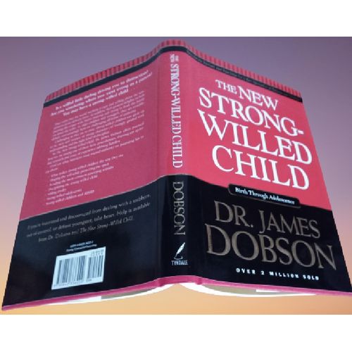 The New Strong-Willed Child By Dr. James Dobson