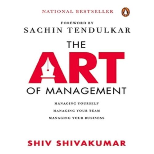 The Art of Management By Shiv Shivakumar