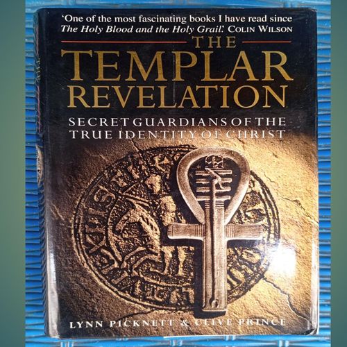 The Templar Revelation: Secret Guardians Of The True Identity