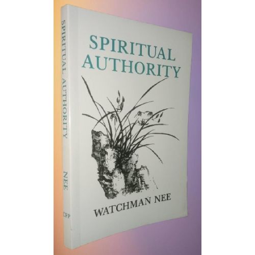 Spiritual Authority by Watchman Nee