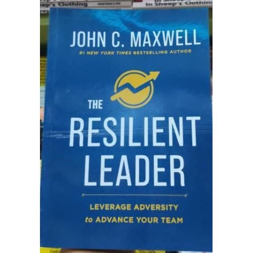 The Resilient Leader: Leverage Adversity to Advance your Team