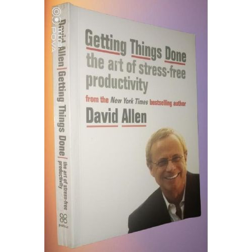 Getting Things Done -by David Allen
