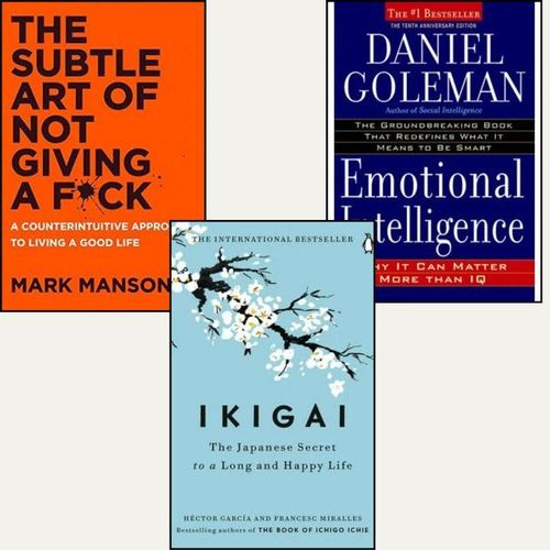 The Subtle Art Of Not Giving A F**k + Ikigai + Emotional Intelligence
