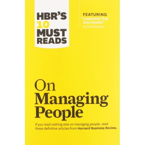 People Management Essentials: HBR's 10 Must Reads On Managing People