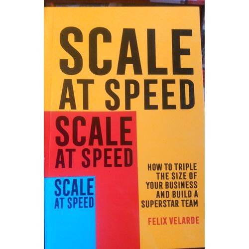 Scale At Speed By Felix Velarde
