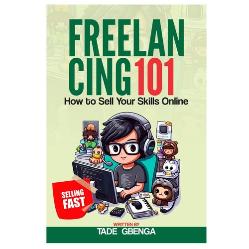 Freelancing 101: How to Sell Your Skills Online