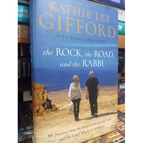 The Rock, the Road, and the Rabbi: My Journey Into the Heart of Scriptural Faith and the Land Where It All Began