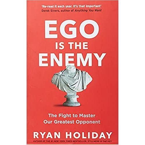 Ego Is The Enemy