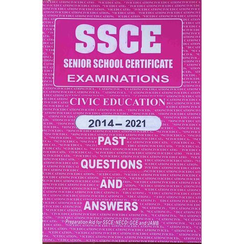 SSCE CIVIC EDUCATION PAST QUESTIONS (WAEC, NECO, GCE)