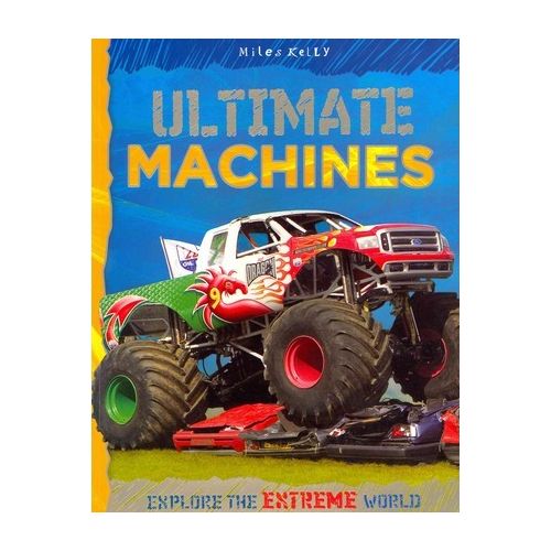 ULTIMATE MACHINES (EXPLORE THE EXTREME WORLD)