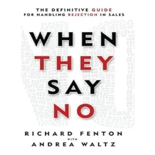 When They Say No By Andrea Waltz And Richard Fenton