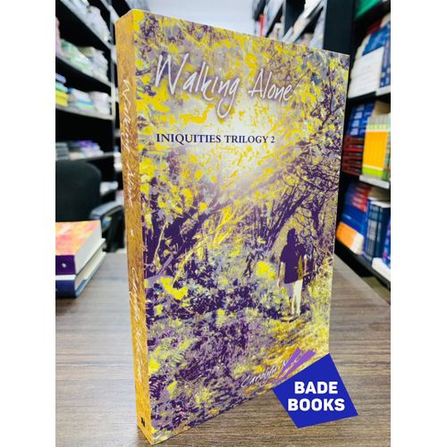 Walking Alone (The Iniquities Trilogy)