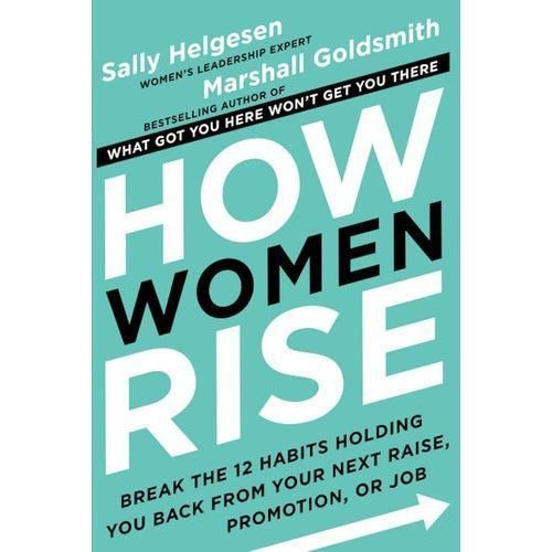 How women Rise Sally Helgesen & Marshall Goldsmith