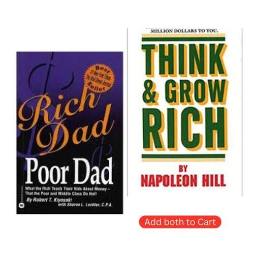 Think And Grow Rich + Rich Dad Poor Dad: Mastering Wealth Mindset And Financial Independence