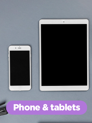 Phones and tabet