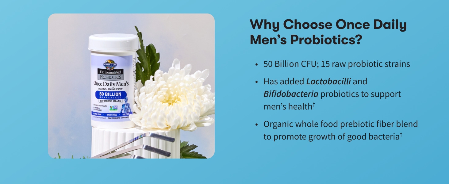 Why Choose Once Daily Men's Probiotics? 50 billion CFU; 15 raw probiotic strains