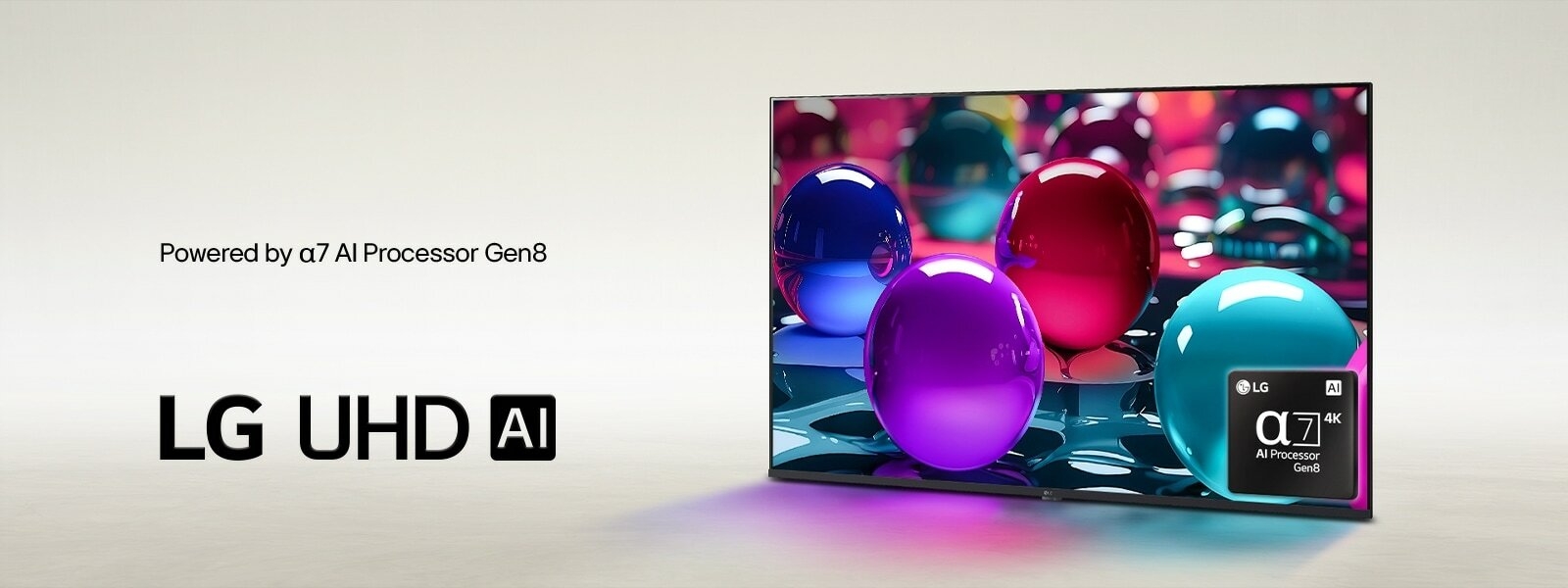 LG UHD TV sits slightly angled facing left and depicts colorful marbles placed in different colors of pink, blue and purple. The alpha 7 AI Processor Gen8 logo is embedded in the bottom right corner of the TV. Logo of LG UHD AI sits on the bottom left corner. Text is also visible, powered by alpha 7 AI Processor Gen8.
