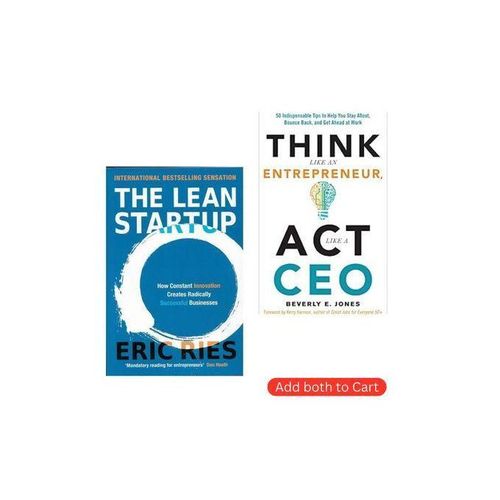 Entrepreneurial Mindset Meets Startup Innovation: Think Like An Entrepreneur, Act Like A CEO + The Lean Startup