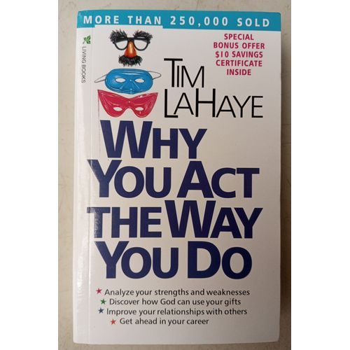 Why You Act The Way You Do Tim LaHaye