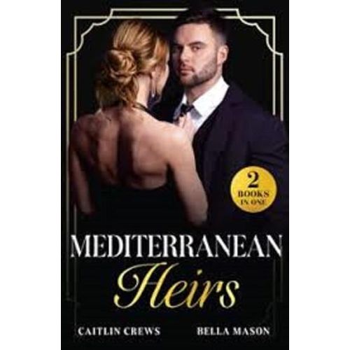 Mediterranean Heirs: Her Accidental Spanish Heir Pregnant Before i Do