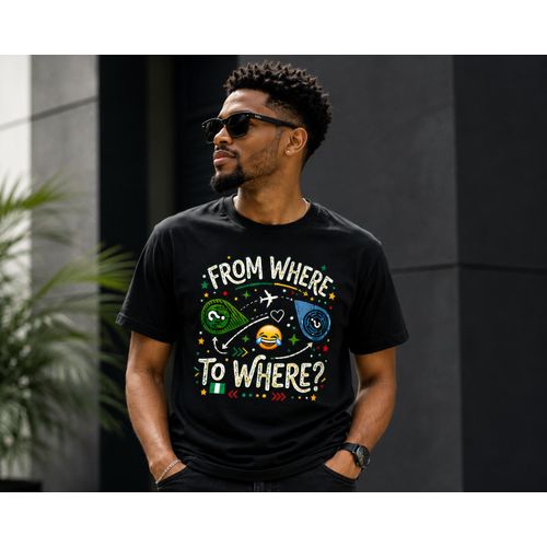Black From Where to Where Tshirt