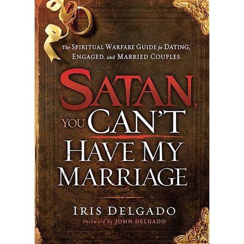 Satan, You Can't Have My Marriage