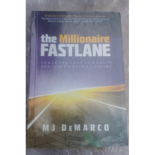 The Millionaire Fastlane By MJ DEMARCO
