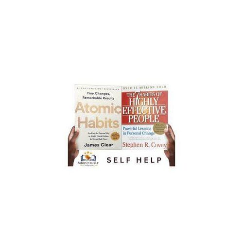 Building A Foundation For Success: Atomic Habits And The 7 Habits Of Highly Effective People