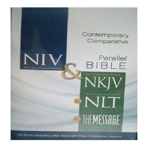 NIV, NKJV, NLT, The Message, Contemporary Comparative Study