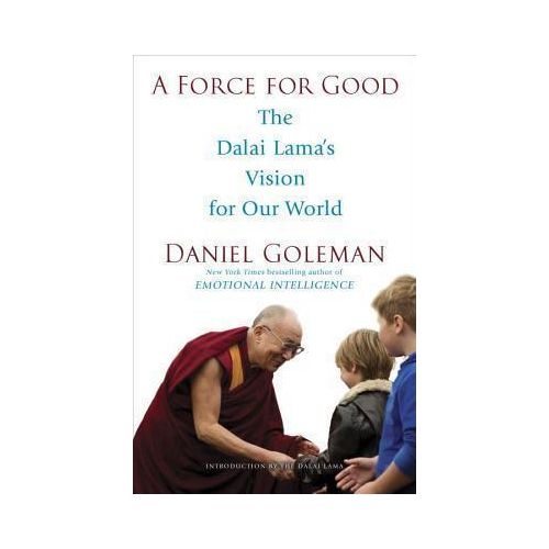 A Force for Good: The Dalai Lama's Vision for Our World