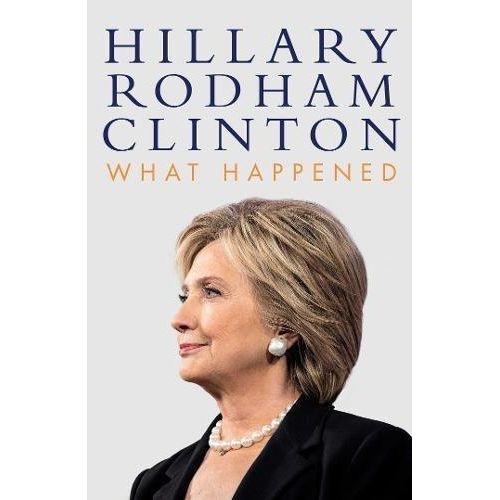What Happened Book by Hillary Clinton