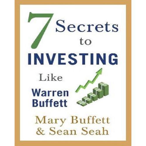 7 Secrets To Investing Like Warren Buffett