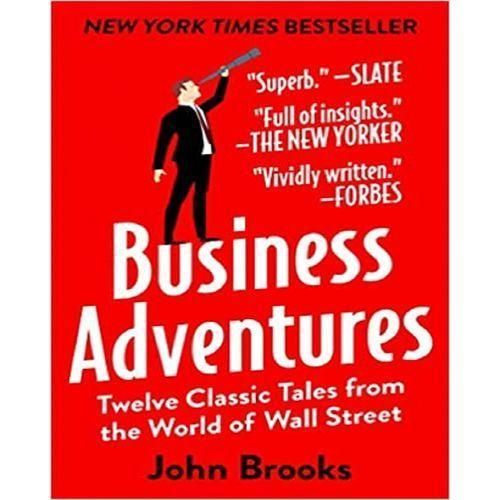 Business Adventures By John Brooks