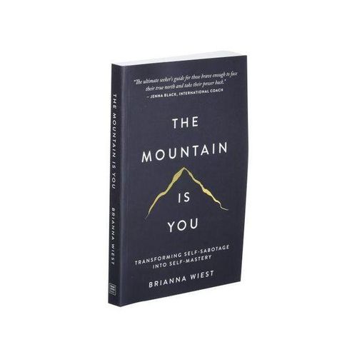 The Mountain Is You – Brianna Wiest