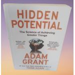 Generic Hidden Potential : The Science of Achieving Greater Things By Adam M. Grant - image 2