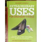 Extraordinary uses for ordinary things 