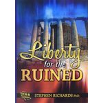 Liberty For The Ruined