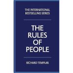 The Rules Of People: A Personal Code For Getting The Best From Everyone