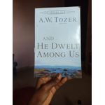 Generic And He Dwelt Among Us by A.W Tozer - image 3