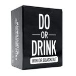 DO Or DRINK (WIN Or BLACK OUT)