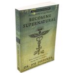 Generic  Becoming Supernatural: How Common People Are Doing the Uncommon by Dr Joe Dispenza (Author)) - image 3