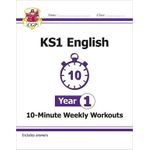 CGP KS1 ENGLISH 10 MINUTE WEEKLY WORKOUTS: YEAR 1